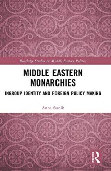 Middle Eastern Monarchies: Ingroup Identity and Foreign Policy Making