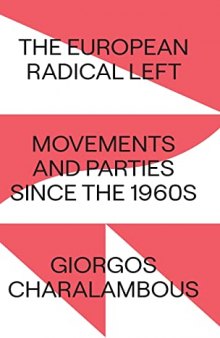 The European Radical Left: Movements And Parties Since The 1960s