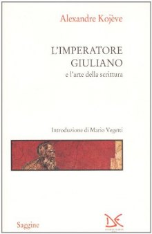 L'Imperatore Giuliano e l'arte della scrittura