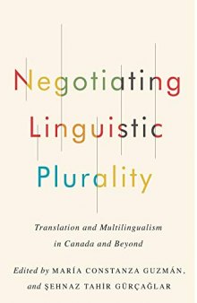 Negotiating Linguistic Plurality: Translation and Multilingualism in Canada and Beyond