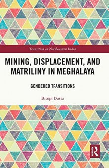Mining, Displacement, and Matriliny in Meghalaya: Gendered Transitions