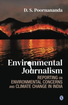 Environmental Journalism: Reporting on Environmental Concerns and Climate Change in India