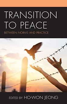 Transition to Peace: Between Norms and Practice