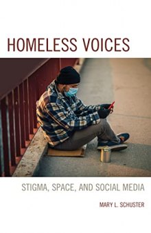 Homeless Voices: Stigma, Space, and Social Media