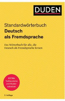 Duden - Deutsch als Fremdsprache - Standardwörterbuch Das Wörterbuch für alle, die Deutsch als Fremdsprache lernen