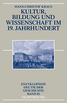 Kultur, Bildung Und Wissenschaft Im 19. Jahrhundert (Enzyklopädie Deutscher Geschichte) (German Edition)