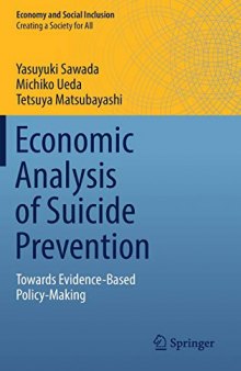 Economic Analysis of Suicide Prevention: Towards Evidence-Based Policy-Making