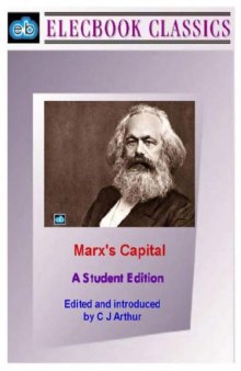 Marx’s Capital: A Student Edition (ElecBook Classics)