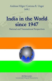 India in the World since 1947: National and Transnational Perspectives