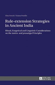 Rule-extension Strategies in Ancient India: Ritual, Exegetical and Linguistic Considerations on the 