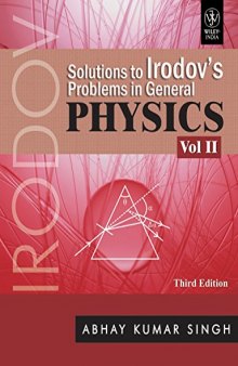 SOLUTIONS TO IRODOV'S PROBLEMS IN GENERAL PHYSICS, VOL II, 3RD ED