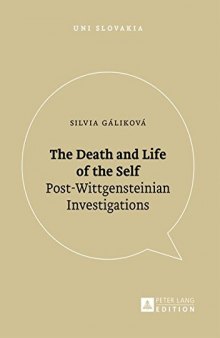 The Death and Life of the Self: Post-Wittgensteinian Investigations