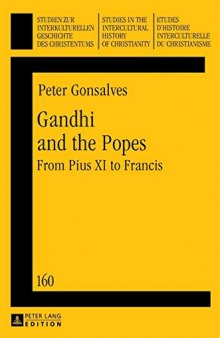 Gandhi and the Popes: From Pius XI to Francis