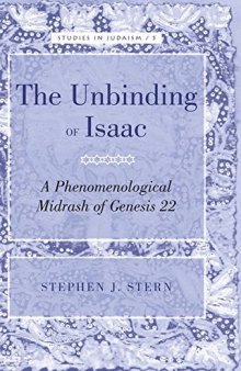 The Unbinding of Isaac: A Phenomenological Midrash of Genesis 22
