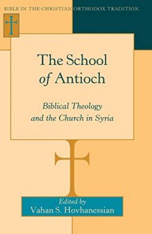 The School of Antioch: Biblical Theology and the Church in Syria