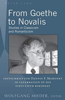From Goethe to Novalis: Studies in Classicism and Romanticism: 