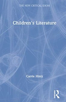 Children's Literature (The New Critical Idiom)