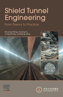 Shield Tunnel Engineering: From Theory to Practice
