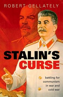 Stalins Curse: Battling for Communism in War and Cold War