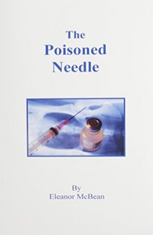 The Poisoned Needle : Suppressed Facts about Vaccination