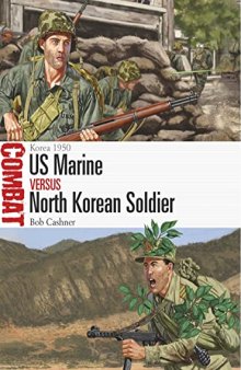US Marine vs North Korean Soldier: Korea 1950 (Combat)