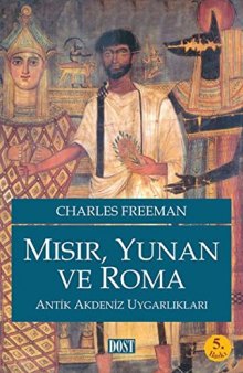 Mısır, Yunan ve Roma: Antik Akdeniz Uygarlıkları