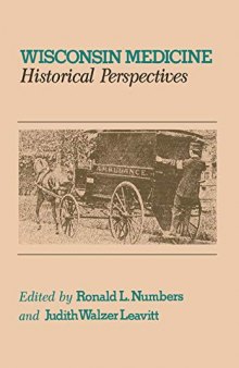 Wisconsin medicine : historical perspectives