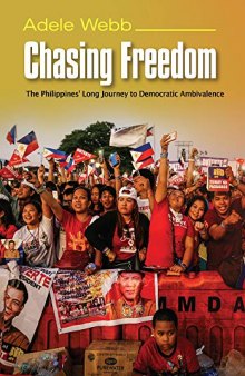 Chasing Freedom: The Philippines’ Long Journey to Democratic Ambivalence