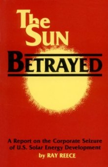 Sun betrayed - a report on the corporate seizure of U.S. solar energy development