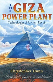 Giza powerplant - technologies of ancient Egypt