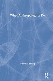 What Anthropologists Do