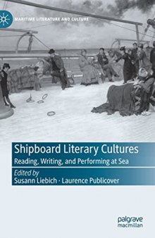 Shipboard Literary Cultures: Reading, Writing, and Performing at Sea