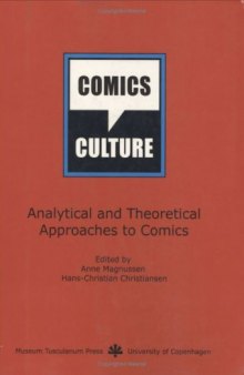 Comics and Culture: Analytical and Theoretical Approaches to Comics