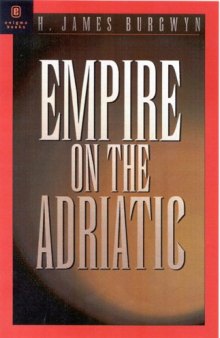 Empire on the Adriatic: Mussolini's Conquest of Yugoslavia 1941–1943