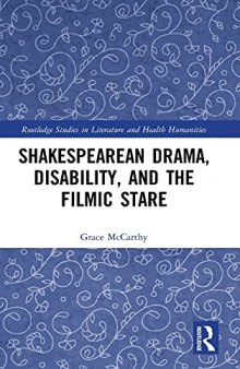 Shakespearean Drama, Disability, and the Filmic Stare: “Not Shap’d For Sportive Tricks”