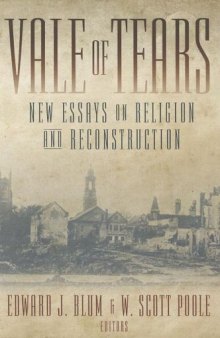 Vale of Tears: New Essays on Religion and Reconstruction