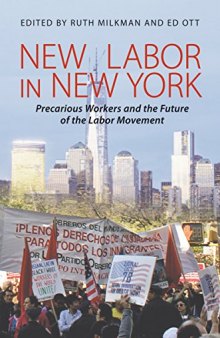 New Labor in New York: Precarious Workers and the Future of the Labor Movement