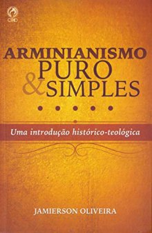 Arminianismo Puro e Simples