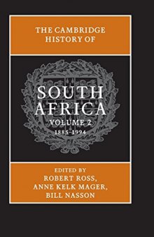 The Cambridge History of South Africa, Volume 2: 1885-1994