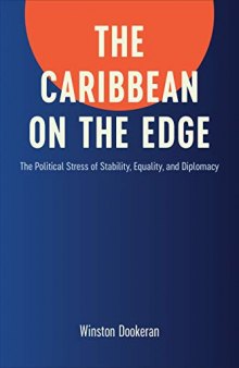The Caribbean on the Edge: The Political Stress of Stability, Equality, and Diplomacy