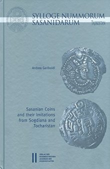 Sylloge Nummorum Sasanidarum Tajikistan - Sasanian Coins and Their Imitations from Sogdiana and Toachristan