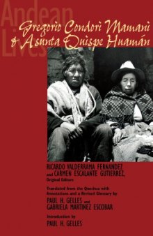 Andean Lives: Gregorio Condori Mamani and Asunta Quispe Huamán