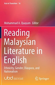 Reading Malaysian Literature in English: Ethnicity, Gender, Diaspora, and Nationalism