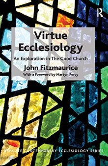 Virtue Ecclesiology: An Exploration in The Good Church