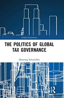The Politics of Global Tax Governance