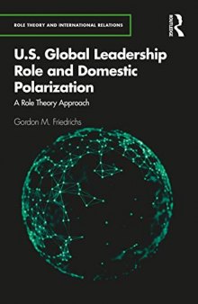 U.S. Global Leadership Role and Domestic Polarization: A Role Theory Approach