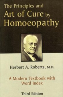 The Principles and Art of Cure by Homoeopathy: A Modern Textbook