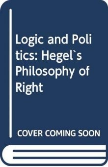 Logic and Politics: Hegel's Philosophy of Right