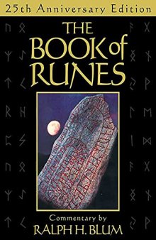 The Book of Runes - A Handbook for the Use of an Ancient Oracle: The Viking Runes