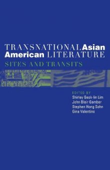 Transnational Asian American Literature: Sites and Transits